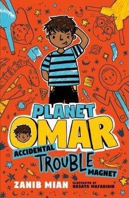 Planet Omar: Accidental Trouble Magnet by Zanib Mian
